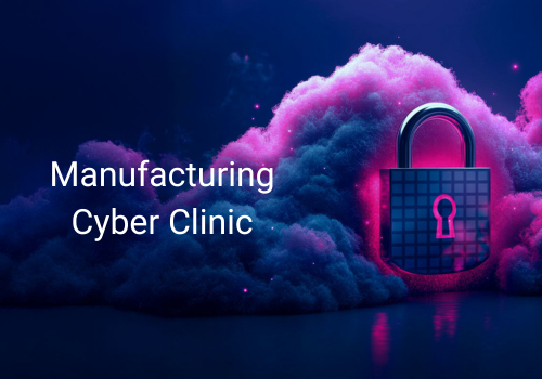 The Manufacturing Cyber Clinic: Building Cyber Resilience in a Connected World